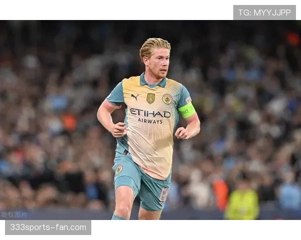 德布劳内关键比赛决定力解析：是否具备顶级巨星水准