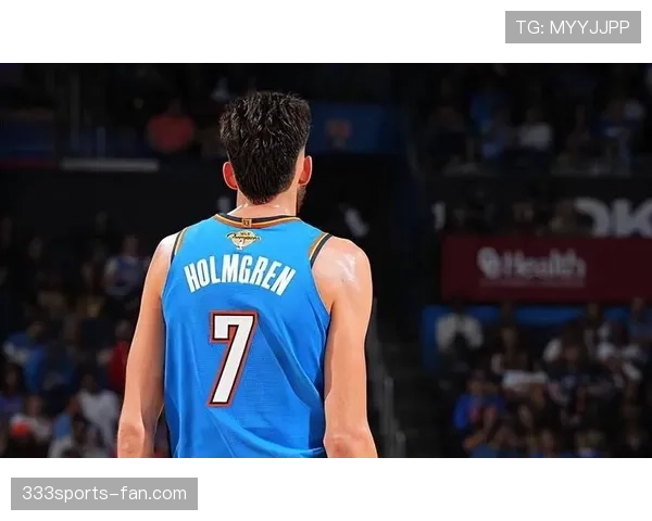 切特·霍姆格伦挡拆拉开防守空档提升球队进攻效率